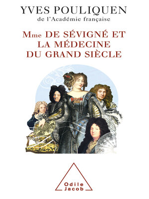 cover image of Madame de Sévigné et la médecine du Grand Siècle